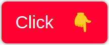 Red button that says click and has a downward-pointing index finger emoji icon